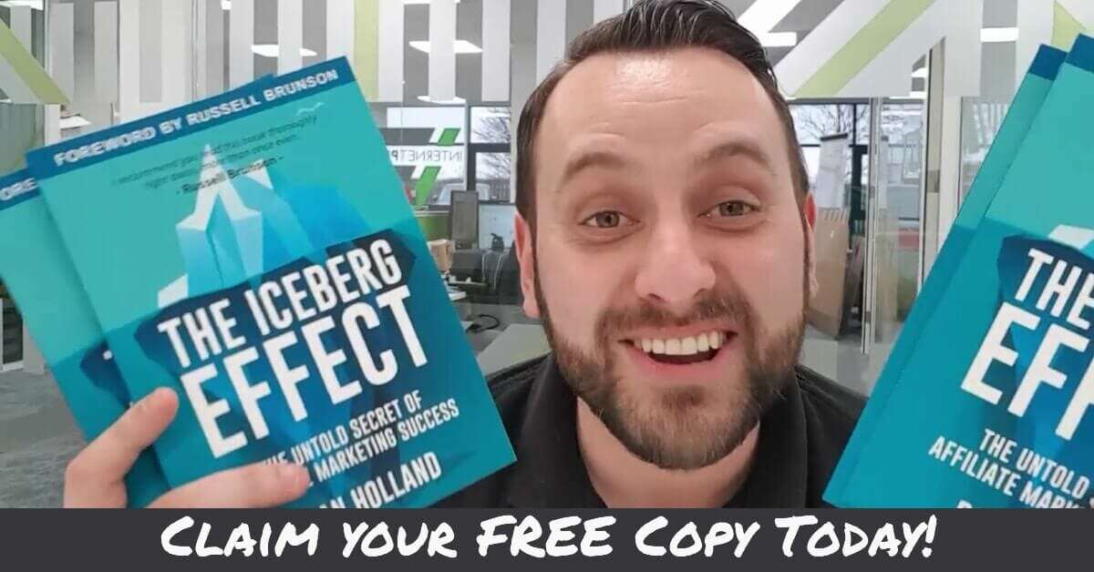 The Iceberg Effect by Dean Holland: Best Book on Affiliate Marketing?